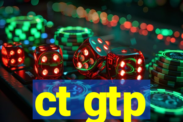 ct gtp